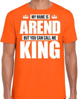 Bellatio Decorations Naam My name is Arend but you can call me King shirt oranje cadeau shirt M