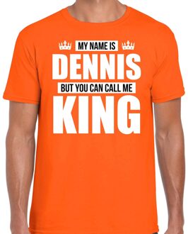 Bellatio Decorations Naam My name is Dennis but you can call me King shirt oranje cadeau shirt S