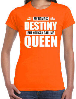 Bellatio Decorations Naam My name is Destiny but you can call me Queen shirt oranje cadeau shirt dames L