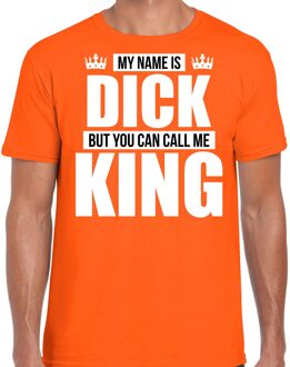 Bellatio Decorations Naam My name is Dick but you can call me King shirt oranje cadeau shirt 2XL