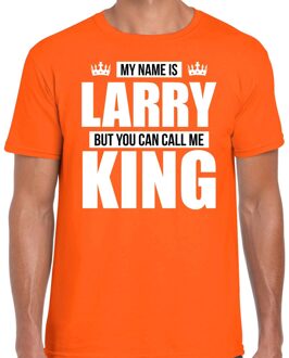 Bellatio Decorations Naam My name is Larry but you can call me King shirt oranje cadeau shirt 2XL