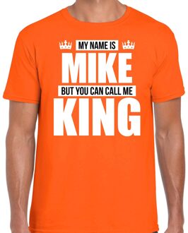 Bellatio Decorations Naam My name is Mike but you can call me King shirt oranje cadeau shirt 2XL