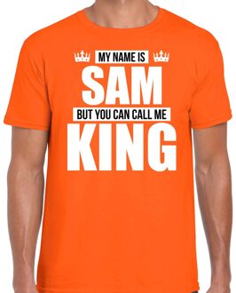 Bellatio Decorations Naam My name is Sam but you can call me King shirt oranje cadeau shirt 2XL