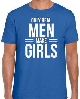 Bellatio Decorations Only real men make girls t-shirt blauw voor heren - vaderdag cadeau shirt papa