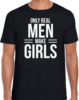 Bellatio Decorations Only real men make girls - t-shirt zwart voor heren - papa kado shirt / vaderdag cadeau M