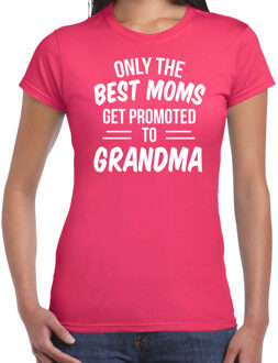 Bellatio Decorations Only the best moms get promoted to grandma t-shirt fuchsia roze voor dames - Cadeau aankondiging zwangerschap oma/ aanstaande oma 2XL