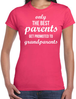 Bellatio Decorations Only the best parents get promoted to grandparents t-shirt fuchsia roze voor dames - Cadeau aankondiging zwangerschap opa en oma S