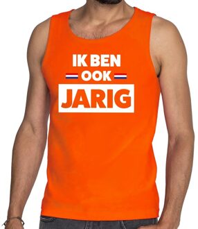 Bellatio Decorations Oranje Ik ben ook jarig tanktop / mouwloos shirt - Singlet voor heren - Koningsdag kleding 2XL