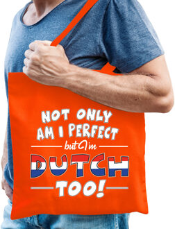 Bellatio Decorations Oranje Not only am I perfect but im Dutch too katoenen kado tas - heren - Nederland / Holland cadeau tas