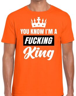 Bellatio Decorations Oranje You know i am a fucking King - t-shirt heren - Oranje Koningsdag/ supporter kleding L