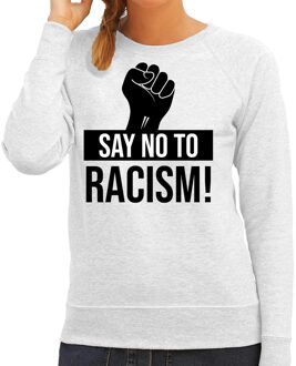 Bellatio Decorations Say no to racism protest sweater grijs voor dames - staken / betoging / demonstratie sweater - anti racisme / discriminatie 2XL