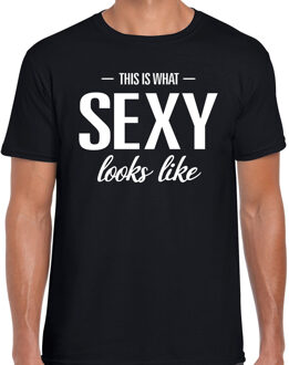 Bellatio Decorations This is what  Sexy looks like fun tekst t-shirt zwart heren L