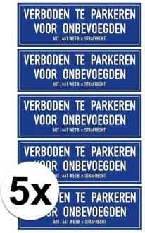 Bellatio Decorations Verboden te parkeren voor onbevoegden sticker - 5x - 20 x 7 cm - parkeerverbod stickers - blauw