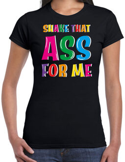 Bellatio Decorations Verkleed t-shirt voor dames - Shake that ass for me - zwart - carnaval/themafeest