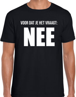 Bellatio Decorations Voor dat je het vraagt nee fun tekst t-shirt / kleding zwart voor heren - foute fun tekst shirt / festival outfit XL