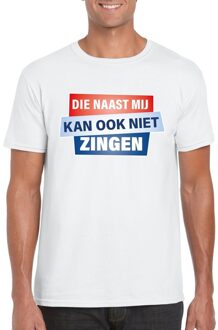 Bellatio Decorations Wit T-shirt - Die naast mij kan ook niet  zingen heren M