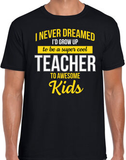 Bellatio Decorations Zwart cadeau t-shirt never dreamed cool teacher/ meester voor heren 2XL