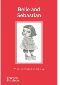 Belle And Sebastian: Illustrated Lyrics - Stuart Murdoch