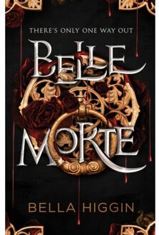 Belle Morte - Belle Morte Series - Bella Higgin