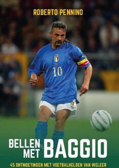 Bellen met Baggio -  Roberto Pennino (ISBN: 9789493358539)