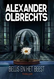 Bellis en het beest -  Alexander Olbrechts (ISBN: 9789464641837)
