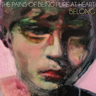 Belong - The Pains Of Being Pure At Heart