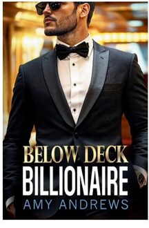 Below Deck Billionaire - The Billionaire Confessions Collection - Amy Andrews