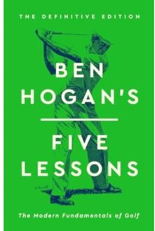 Ben Hogan's Five Lessons - Ben Hogan