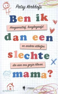 Ben Ik Dan Een Slechte Mama? - (ISBN:9789463931670)