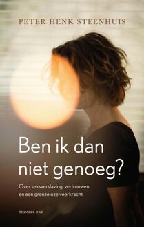 Ben ik dan niet genoeg? - Peter Henk Steenhuis - ebook