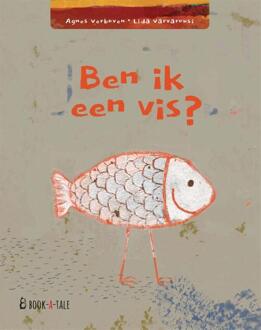 Ben Ik Een Vis? - Agnes Verboven