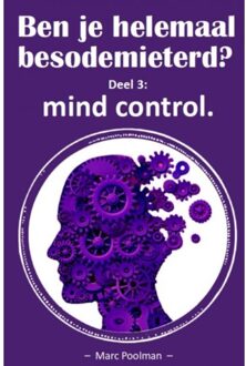 Ben Je Helemaal Besodemieterd? Iii - Marc Poolman