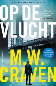 Ben Koenig 2 - Op de vlucht -  M.W. Craven (ISBN: 9789021053400)
