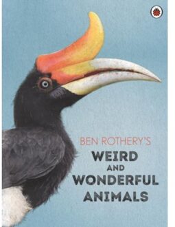 Ben Rothery's Weird And Wonderful Animals - Ben Rothery