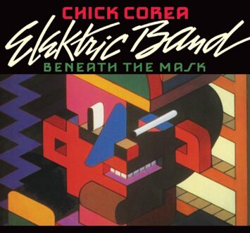 Beneath The Mask - Chick Corea -elektric Band