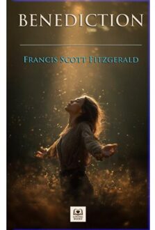 Benediction - Francis Scott Fitzgerald