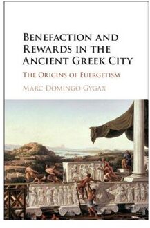 Benefaction and Rewards in the Ancient Greek City