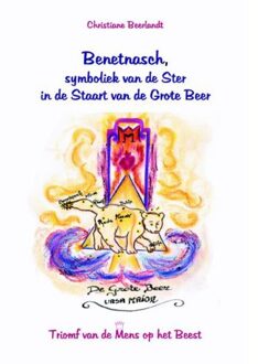 Benetnasch, de ster in de staart van de Grote Beer - Boek Christiane Beerlandt (9075849036)