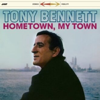 Bennett Tony - Hometown, My Town