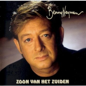 Benny Neyman - Zoon Van Het Zuiden