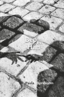 Bep en Han -  Paula Borsboom (ISBN: 9789465011387)
