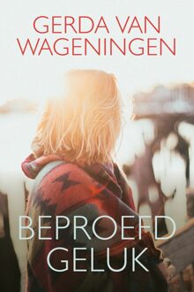 Beproefd geluk - eBook Gerda van Wageningen (940191401X)