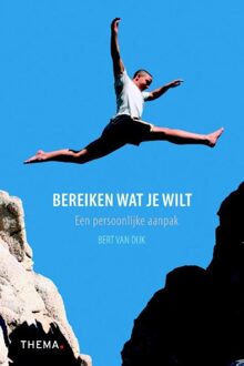 Bereiken wat je wilt - eBook Bert van Dijk (9058715493)