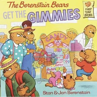 Berenstain Bears Get The Gimmies