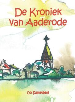Berg Van De, Uitgeverij De kroniek van aaderode - Boek Cor Swanenberg (9055124117)