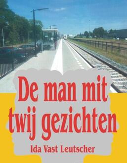 Berg Van De, Uitgeverij De man mit twij gezichten - Boek Ida Leutscher (9055124346)