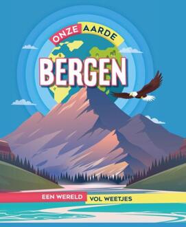 Bergen - Onze Aarde - Izzi Howell