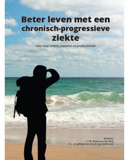 Berghauser Pont Publishing Beter leven met een chronisch-progressieve ziekte