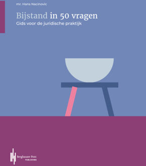 Berghauser Pont Publishing Bijstand In 50 Vragen - Gids Voor De Juridische Praktijk - Hans Nacinovic