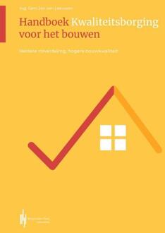 Berghauser Pont Publishing Handboek Kwaliteitsborging Voor Het Bouwen - Gert-Jan van Leeuwen
